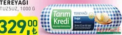 TARIM KREDİ TEREYAĞI TUZSUZ 1000 G fiyat ve kampanya bilgisi